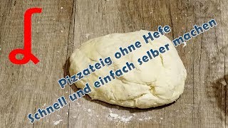 Pizzateig ohne Hefe - Schnell und einfach selber machen