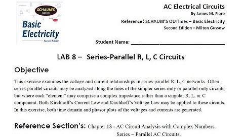 AC Electrical Circuits Lab 8 - (Tektronix) Series-Parallel R, L, C Circuits