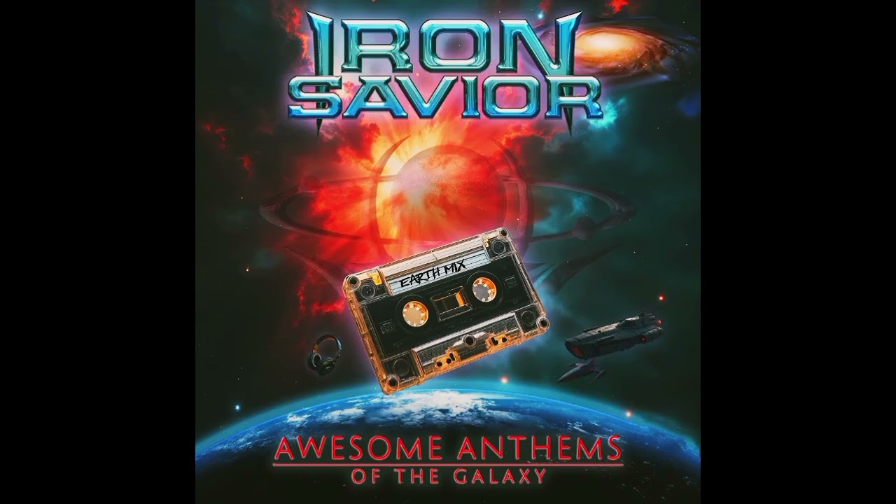Iron Savior - Awesome Anthems Of The Galaxy (Full Album) 2026
