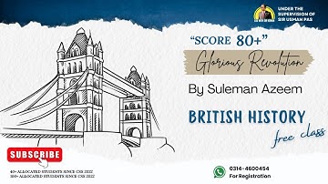 Glorious Revolution | British History | Under the supervision of Sir Usman PAS