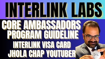 Interlink Core Ambassador Guideline | Interlink Visa Card | Jhola Chap Youtuber | #itl #itlg #itlx