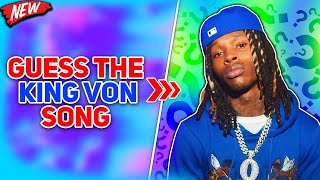GUESS THE KING VON SONG CHALLENGE! (HARD)