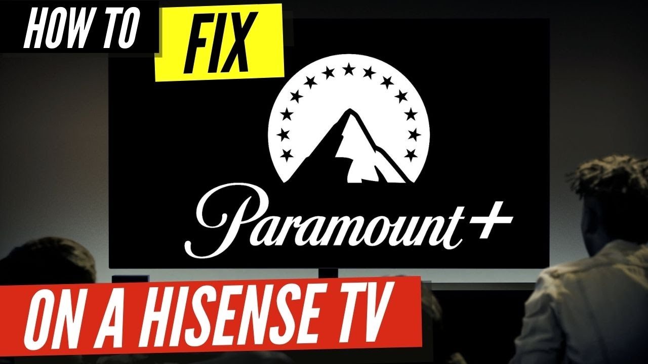 How to Fix Paramount Plus on a Hisense TV - YouTube