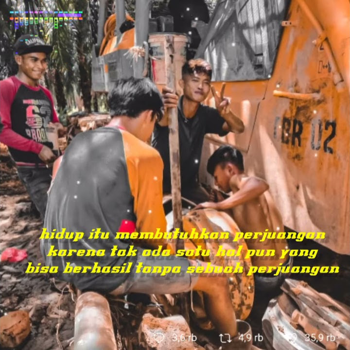 Story wa alat berat motivasi 2021
