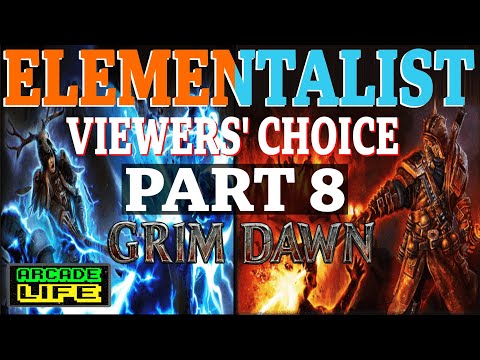 Grim Dawn - Elementalist levelling series - Beginner Friendly - Part Eight - 2022 - v1.1.9.6