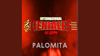 Video thumbnail of "Geniales Del Amor - Palomita"