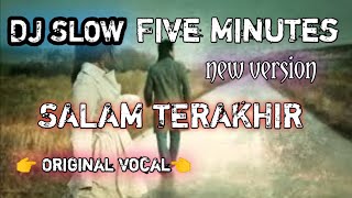 DJ SLOW SELAMAT TINGGAL || FIVEMINUTES