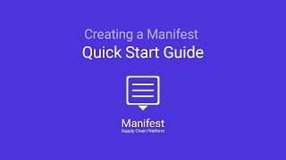 Creating a Manifest QuickStart