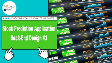 Stock Prediction Application - Back-End Design #1 | Stock Market Application | @MATLABHelper