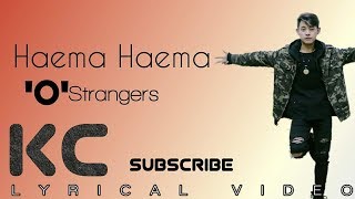Miniatura de vídeo de "Haema haema - 'O strangers|Lyrics"