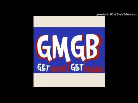 GMGB - No Letting Up Pt. 2