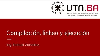 Compilación, linkeo y ejecución