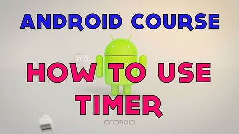 24- Android Tutorial - How To Use Timer in Android Application