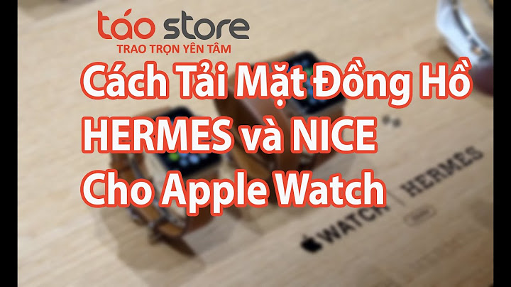 Hướng dẫn cài mặt đồng hồ hermes cho apple watch