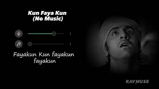 Video thumbnail of "Kun Faya Kun (Without Music Vocals Only) | Raymuse"