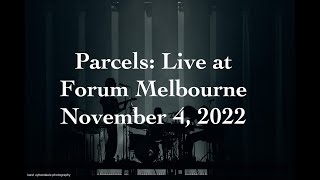 Club Parcels [audio only] - Live from Melbourne (November 4, 2022)
