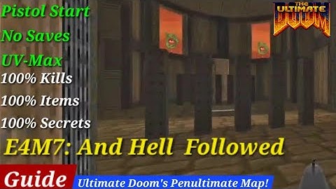 ULTIMATE DOOM: E4M7: And Hell Followed (UV-Max, Pistol Start, No Saves!)