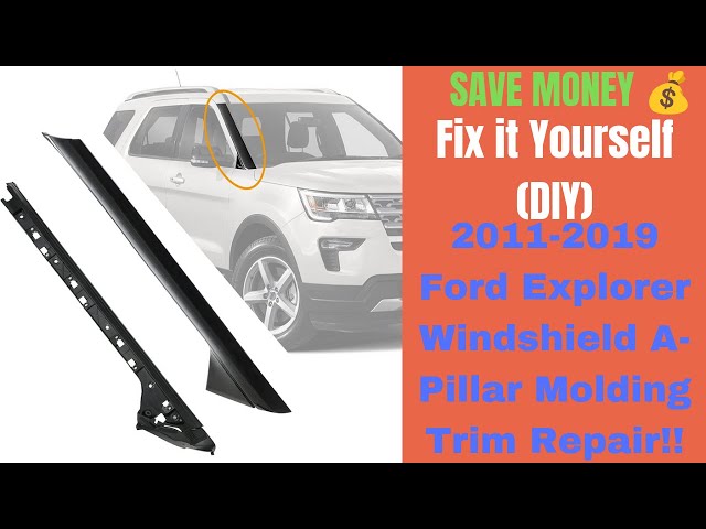 2011 - 2019 Explorer Exterior Window Trim Breaks - this is a 2015 - Let's  Fix It - How To Replace 