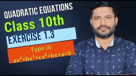 Quadratic Equations | Exercise 1.3 | Type iii