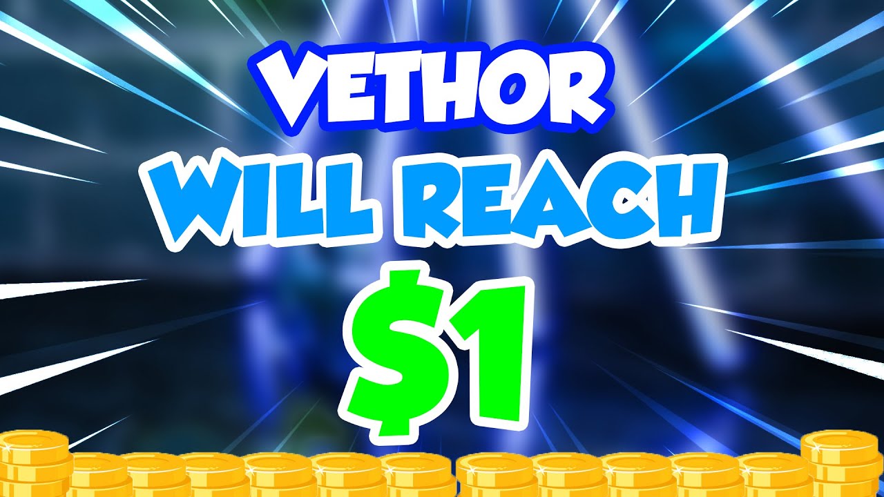THIS IS WHY VETHOR WILL REACH 1 IN 2023 VTHO PRICE PREDICTION