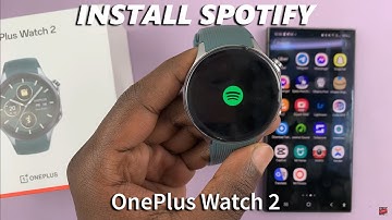 How To Install Spotify On OnePlus Watch 2