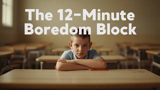 The 12-Minute Boredom Block That Rebuilds Student Focus