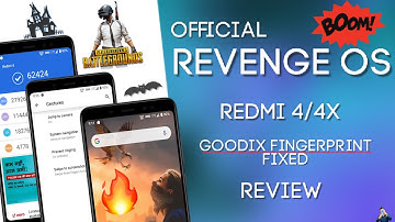 Redmi 4 to Official Revenge OS Review Finally Goodix Fingerprint Fixed Best ROM Ever for Daily use