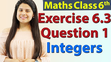 Question 1 - Ex 6.3 - Integers - NCERT Maths Class 6th - Chapter 6