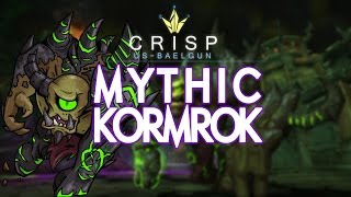 Crisp vs. Kormrok - Mythic Hellfire Citadel [4 Heal]
