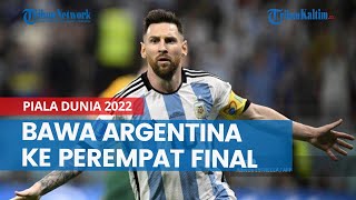 Lionel Messi Bawa Argentina ke Perempat Final, Laga Ke-1000 La Pulga Berbuah Manis