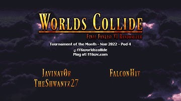 Tournament of the Month - Nov 2022 Pod 4 - FF6 Worlds Collide Randomizer