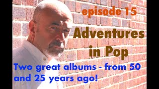 Adventures in Pop: episode 15