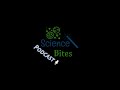 Science bites podcast episode 1 