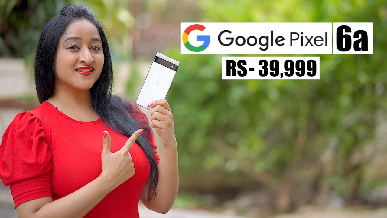 Google Pixel 6a - Unboxing & Quick Review ( Indian Retail Unit ) - YouTube
