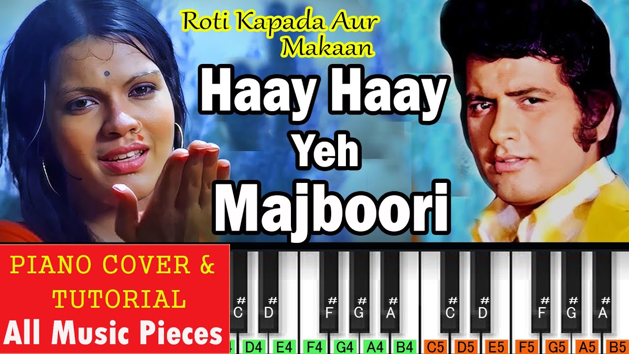 हाय हाय ये मज़बूरी पियानो | Hay Hay Yeh Majboori Piano Tutorial | Roti Kapada Aur Makaan (1974)