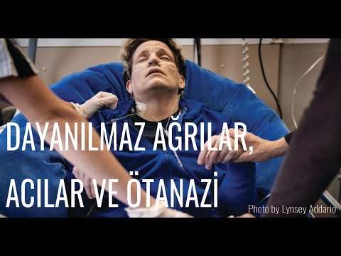 Ötanazi v2: Ötanazide ağrı ve acıya tanıklık etmek