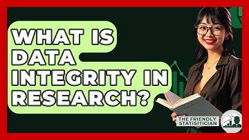 What Is Data Integrity In Research? - The Friendly Statistician