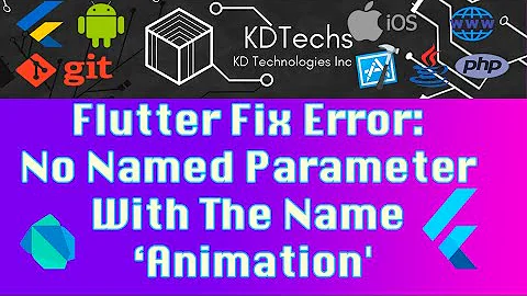 Flutter Fix Error: No Named Parameter With The Name ‘Animation'