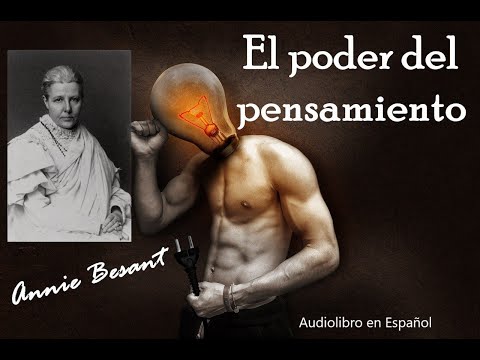 El Poder del Pensamiento COMPLETO de ANNIE BESANT || Audiolibro en español con voz humana real