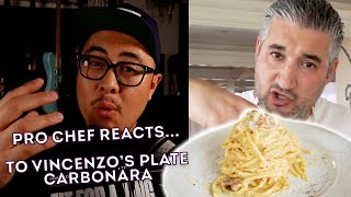 Pro Chef Reacts... to How to Make SPAGHETTI CARBONARA (Approved by Romans) Vincenzo's Plate