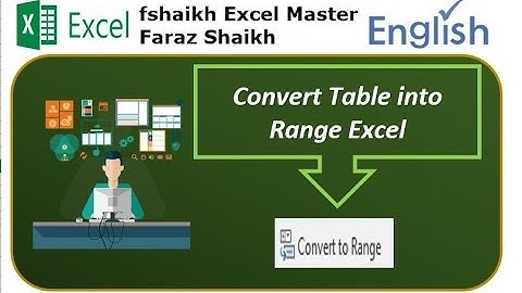 Convert Data from Excel Tables To normal Range in Excel 2016