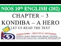 Chapter 03  kondiba  a hero  let us read the text  nios english 202  nios english class 10