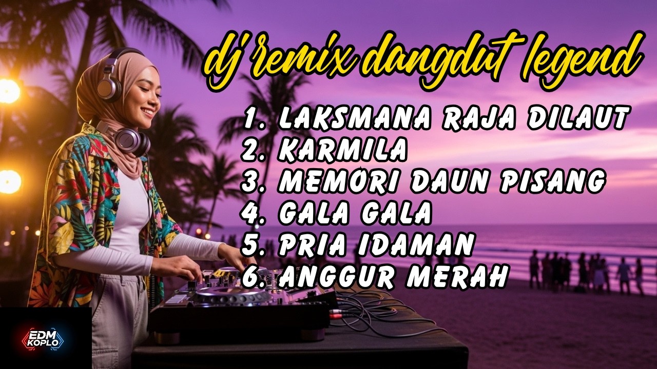 6 Lagu Dangdut Legend | Laksmana Raja Dilaut, Karmila, ......Gala Gala,  Pria Idaman, Anggur Merah🎧🔥