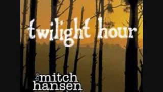 Watch Mitch Hansen Band Twilight Hour video