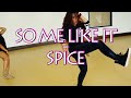 Spice - So Mi Like It (Raw) - Choreography by Casey