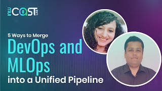 5 Ways to Merge DevOps and MLOps into a Unified Pipeline