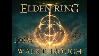 ELDEN RING Gameplay Walkthrough ( part 47 ) [ no commentary ]