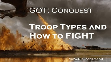 GOT: Conquest - Troop Types and FIGHTING