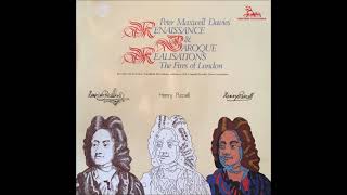 Peter Maxwell Davies (after Henry Purcell) : Fantasia on a Ground and Two Pavans WoO 95 (1968)
I. Fantasia on a Ground in D major Z.739 0:00
II. Pavan in A major Z.748 5:00
III. Pavan in B-flat major Z.750 7:10
Performed by the Fires of London conducted by Sir Peter Maxwell Davies. Peter Maxwell Davies (after Henry Purcell) : Fantasia on a Ground and Two Pavans WoO 95 (1968)