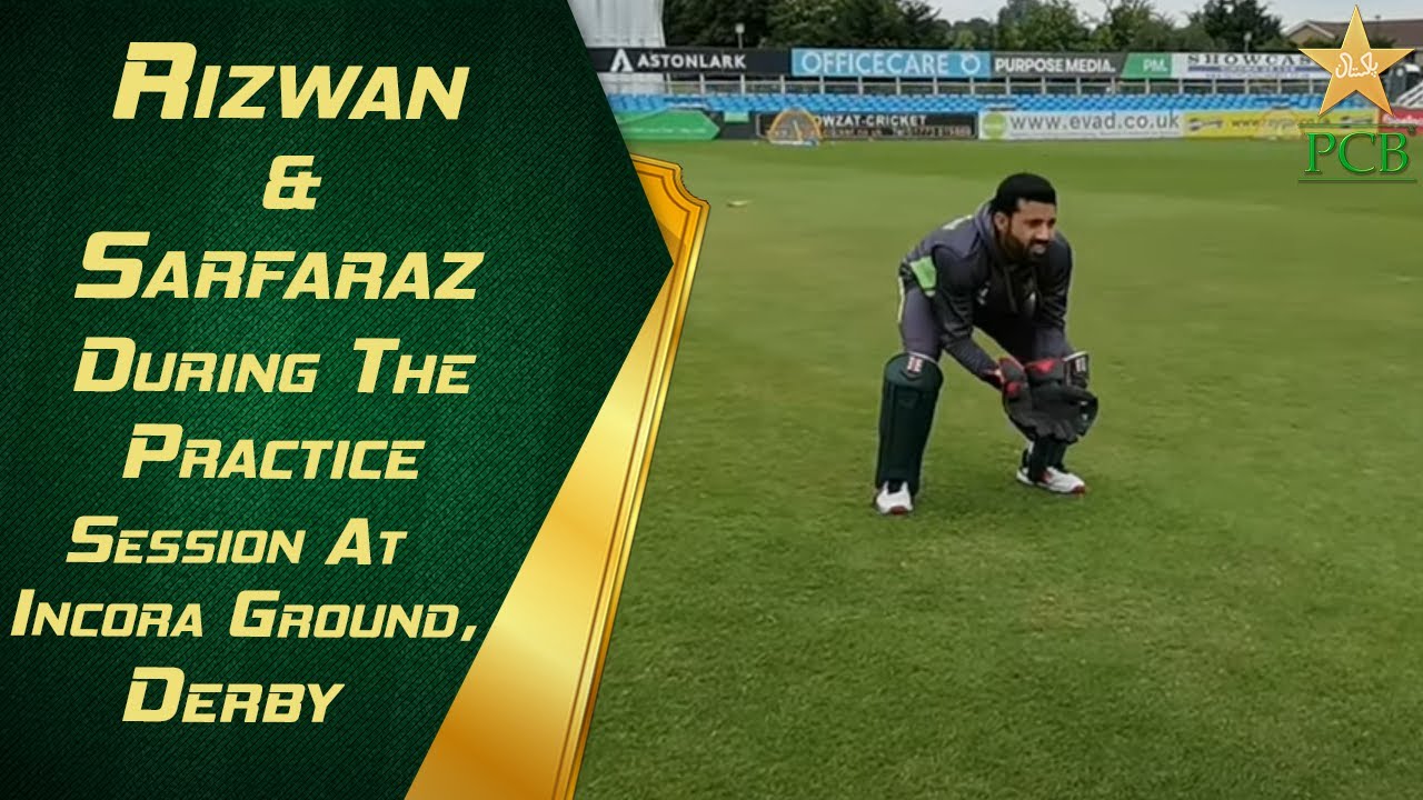 Wicket-Keeping Drills: Rizwan & Sarfaraz During The Practice Session At Incora Ground, Derby | PCB
